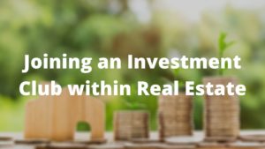 Joining an Investment Club within Real Estate | Marc Menowitz